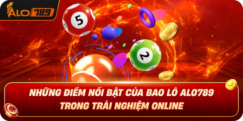 nhung-diem-noi-bat-cua-bao-lo-alo789-trong-trai-nghiem-online